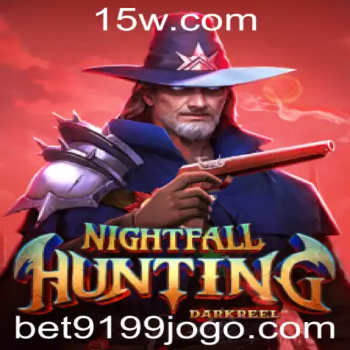 Bet9199 | Descubra o Fascinante Mundo de NightfallHunting com Bet9199