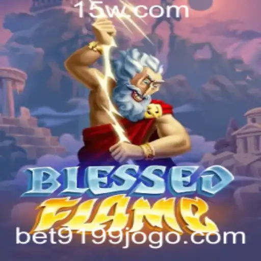 Explorando o Mundo de BlessedFlame: O Jogo Revolucionário com Bet9199