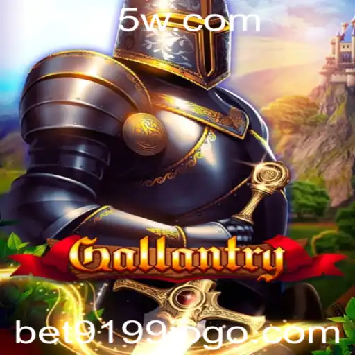 Gallantry: O Novo Fenômeno no Mundo dos Jogos com Bet9199